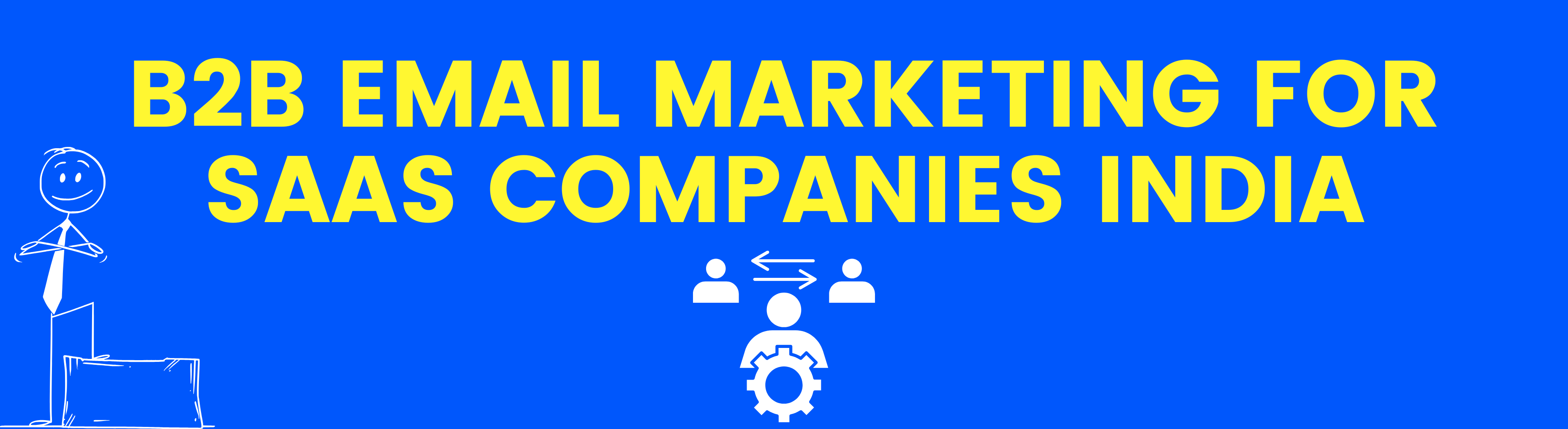 B2B Email Marketing for SaaS Companies India
